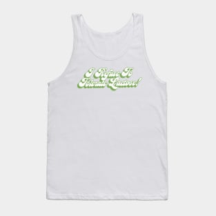 I Refuse To Tolerate Lactose - Humor Quote Design Tank Top